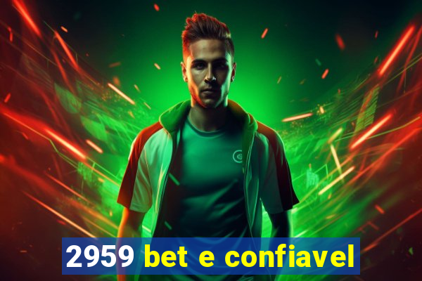 2959 bet e confiavel